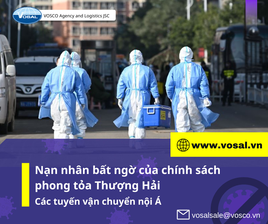 Nạn nhân bất ngờ của chính sách phong tỏa Thượng Hải: Các tuyến vận chuyển nội Á